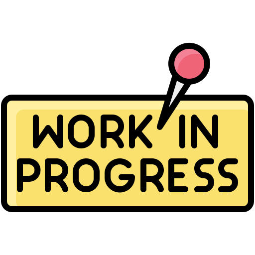 Work in progress